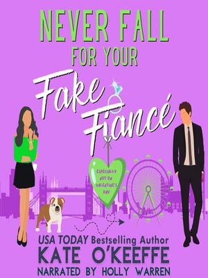 cover image of Never Fall for Your Fake Fiancé (especially not on Valentine's Day)